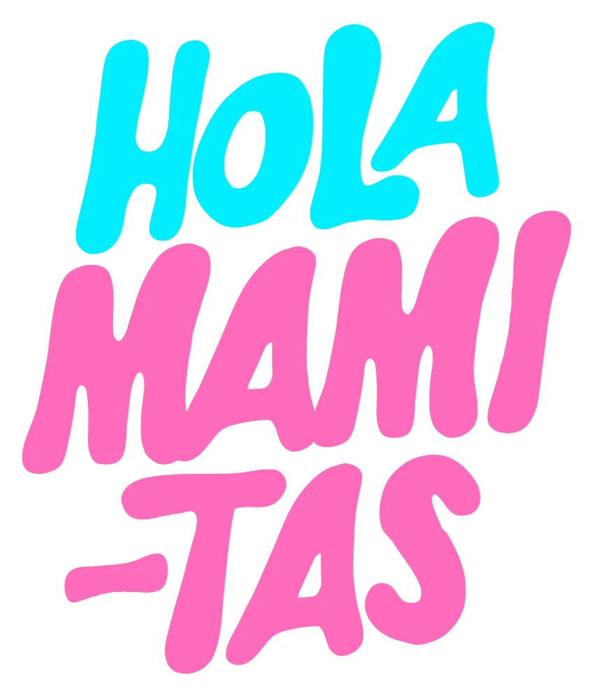 Hola Mamitas