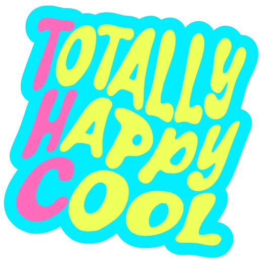 Totally Happy Cool